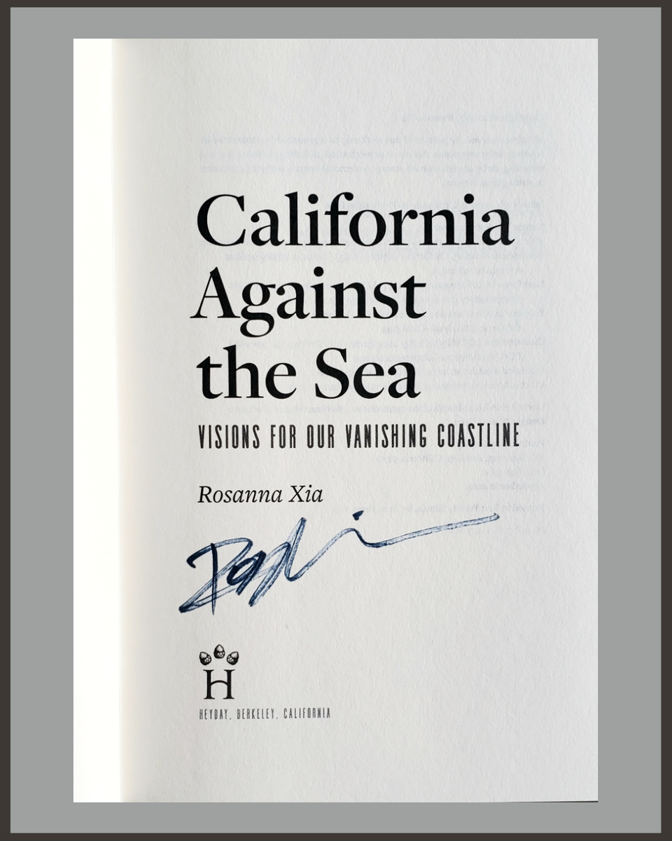 California Against the Sea: Visions for Our Vanishing Coastline by