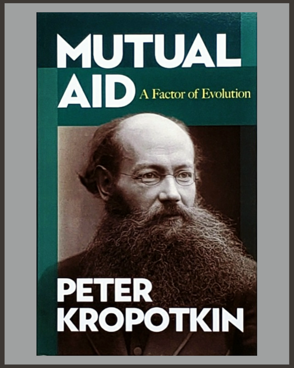 Mutual Aid-Peter Kropotkin